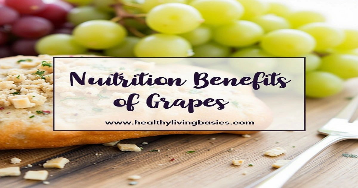 Nutrition Benefits of Grapes